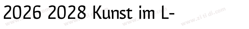 2026 2028 Kunst im L字体转换